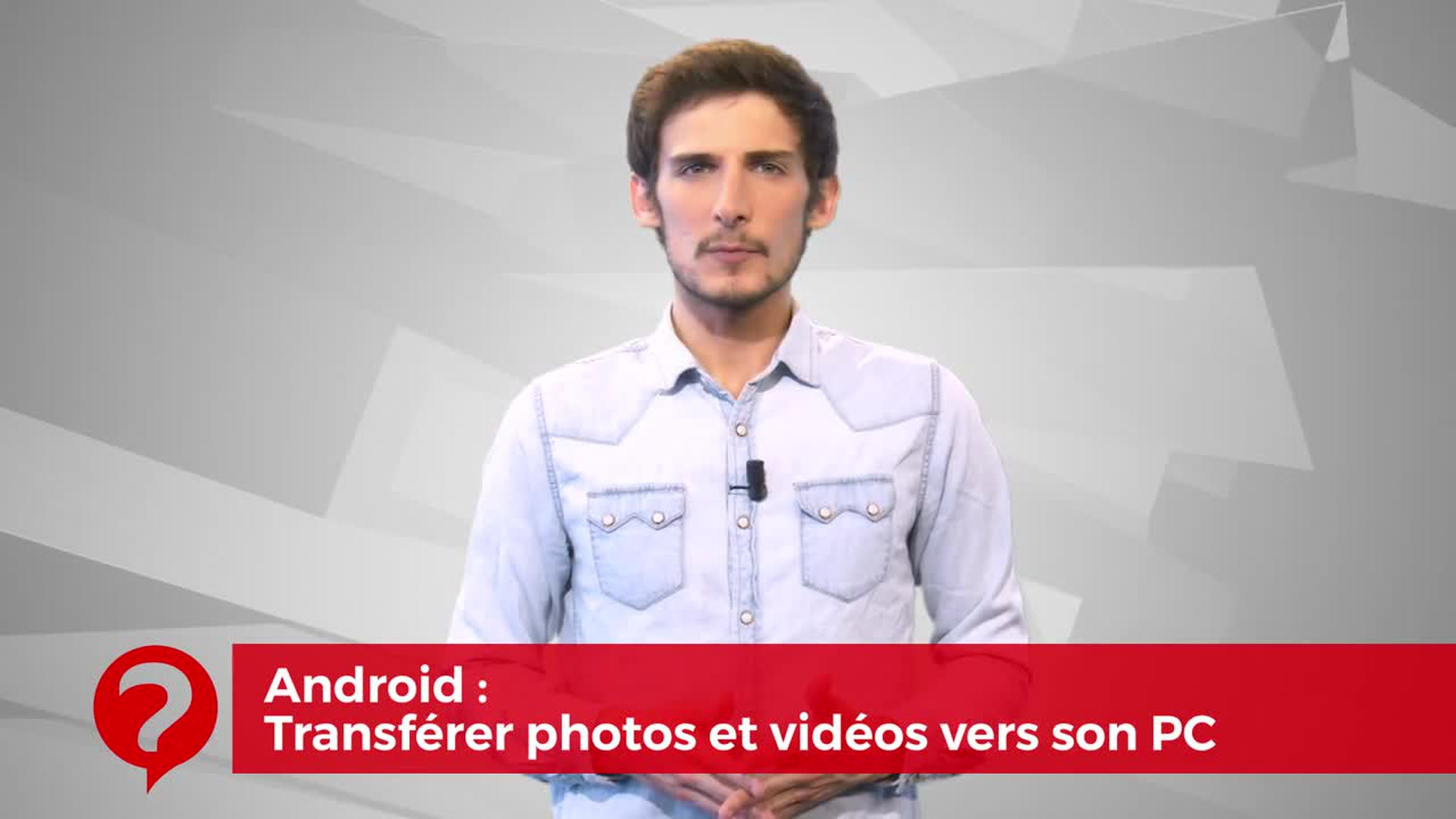 Android Transferer Photos Et Videos Vers Son Pc Comment Ca Marche