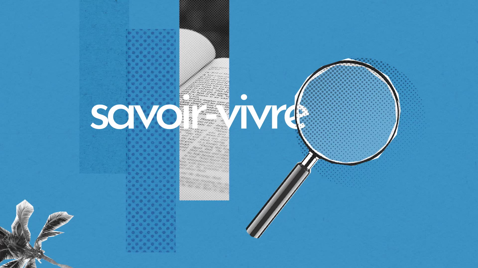 Savoir Vivre Definition Simple Et Facile Du Dictionnaire