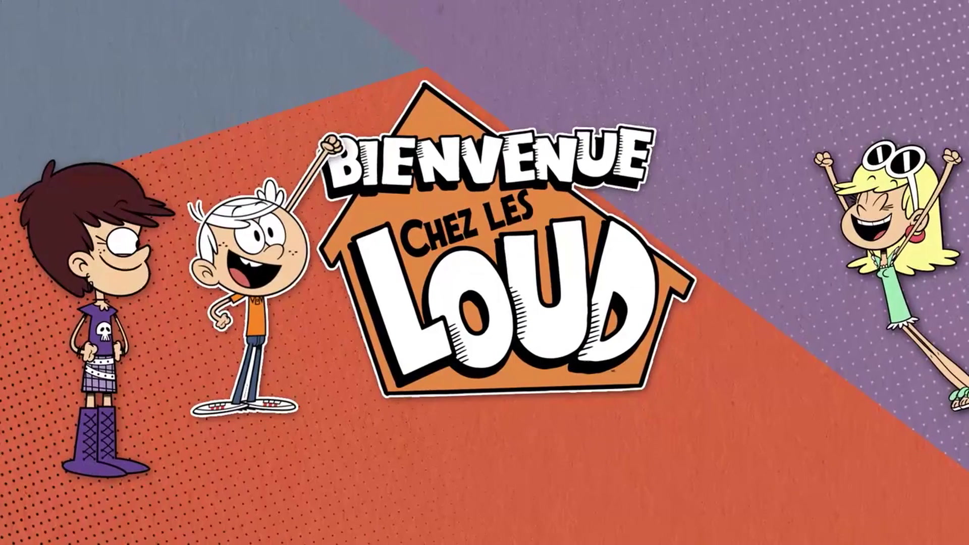 Bienvenue chez les Loud