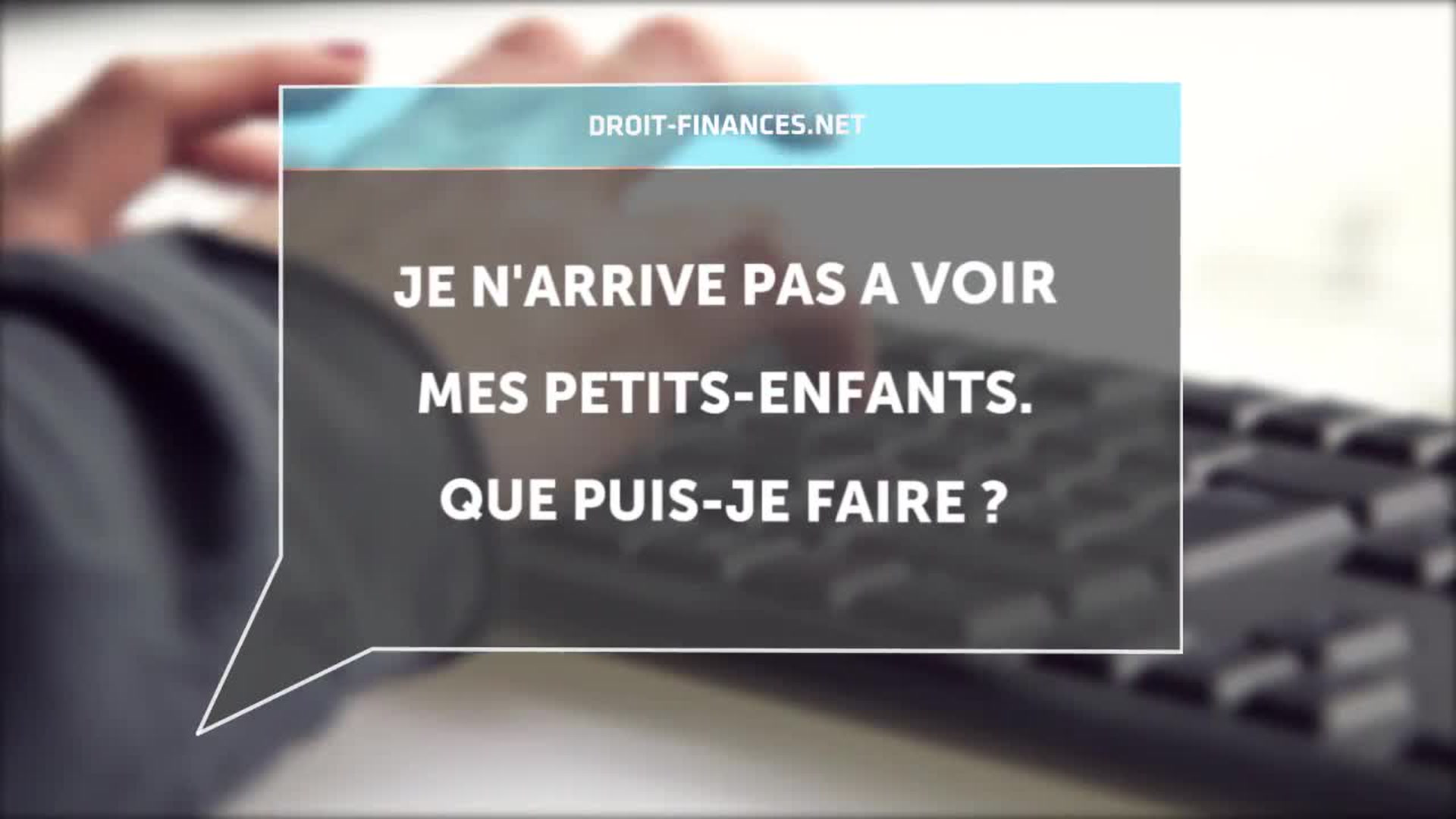 Droit Des Parents Et Grand Parents Resolu